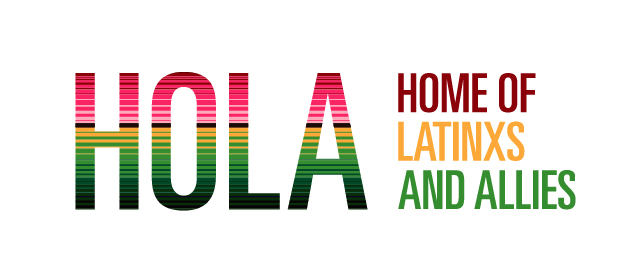 HOLA Home of Latinx and Allies